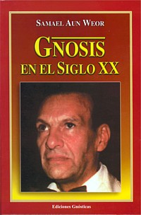 Gnosis en el Siglo XX  - Mensajes de Navidad 1952 al 1963   Primera Edici&oacute;n 1966